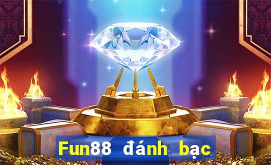 Fun88 đánh bạc ăn 188 đánh bài địa chủ