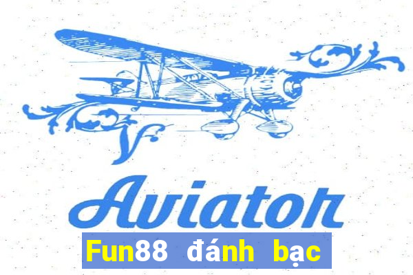 Fun88 đánh bạc ăn 188 đánh bài địa chủ