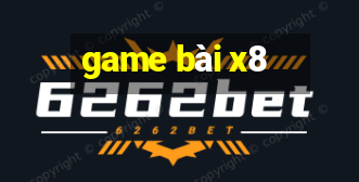 game bài x8