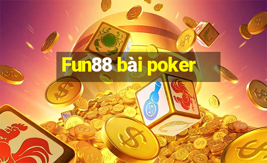 Fun88 bài poker