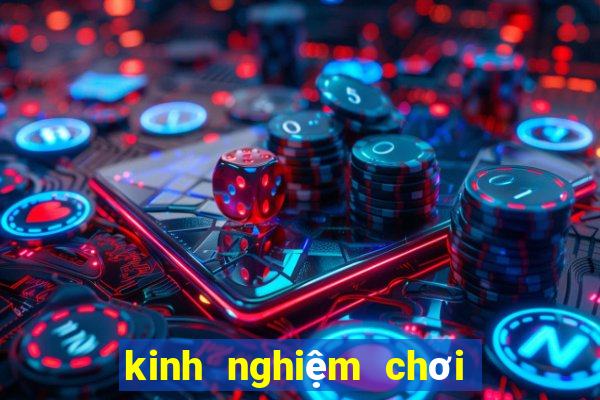 kinh nghiệm chơi bài blackjack