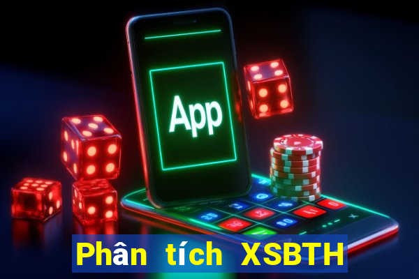 Phân tích XSBTH ngày thứ năm