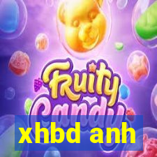 xhbd anh