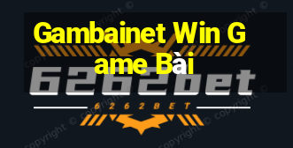 Gambainet Win Game Bài