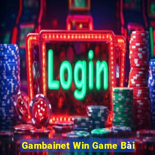 Gambainet Win Game Bài