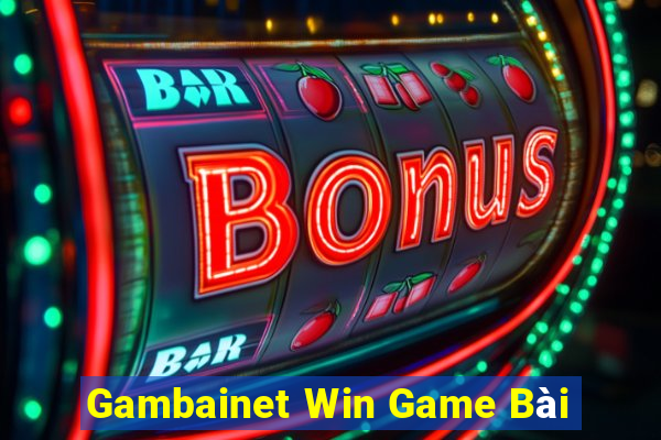 Gambainet Win Game Bài