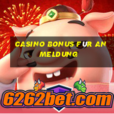 casino bonus für anmeldung