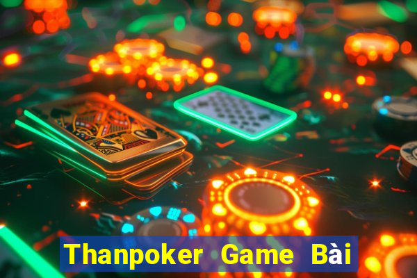 Thanpoker Game Bài 88 Club Đổi Thưởng