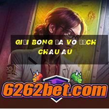 giải bóng đá vô địch châu âu