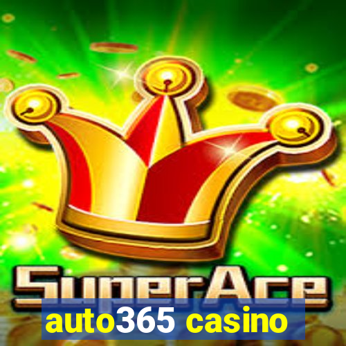 auto365 casino