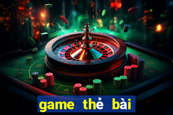 game thẻ bài sắp ra mắt