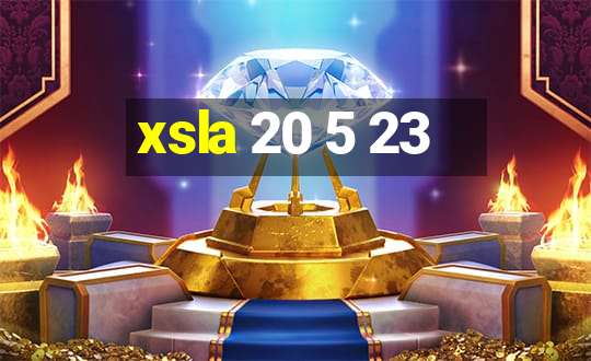 xsla 20 5 23