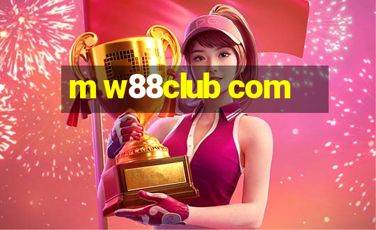 m w88club com