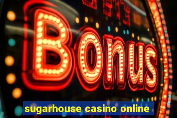 sugarhouse casino online