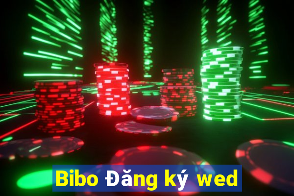 Bibo Đăng ký wed