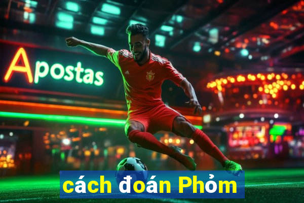 cách đoán Phỏm