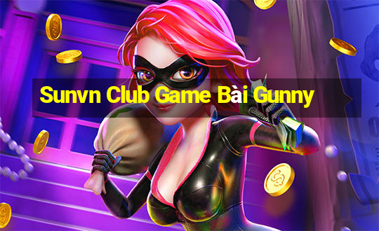 Sunvn Club Game Bài Gunny