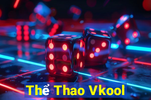 Thể Thao Vkool