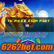 Thống kê XSBN ngày 19