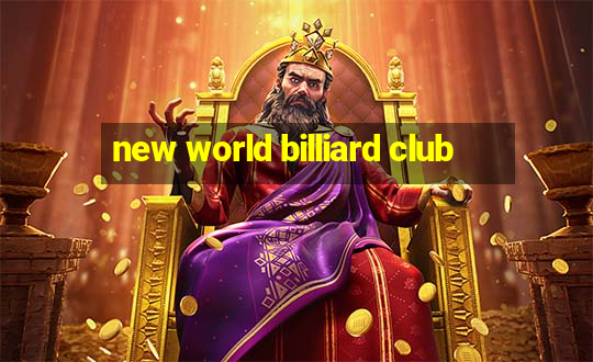 new world billiard club