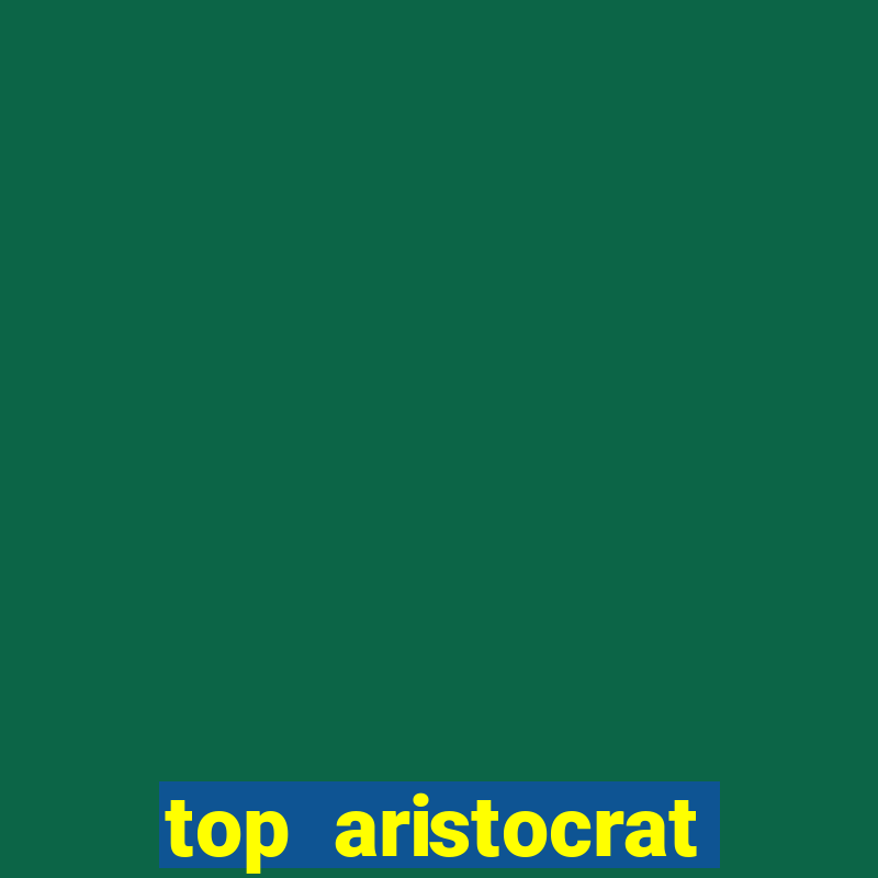 top aristocrat online casino