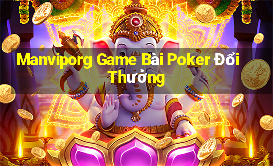 Manviporg Game Bài Poker Đổi Thưởng