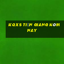 kqxs tien giang hom nay