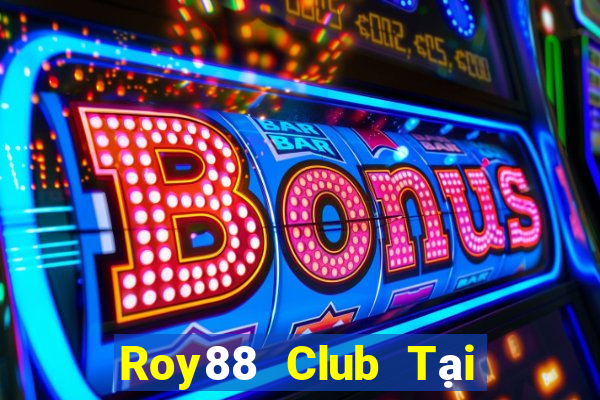 Roy88 Club Tại Game Bài Đổi The