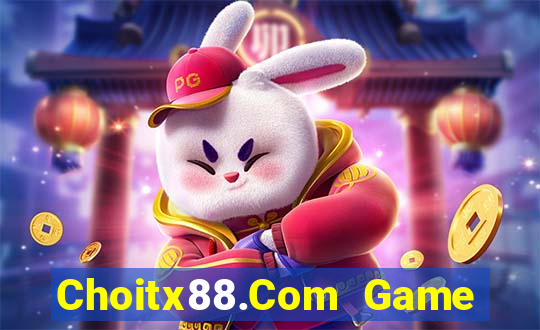 Choitx88.Com Game Bài Quốc Tế