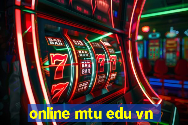 online mtu edu vn