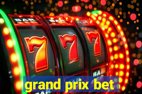 grand prix bet