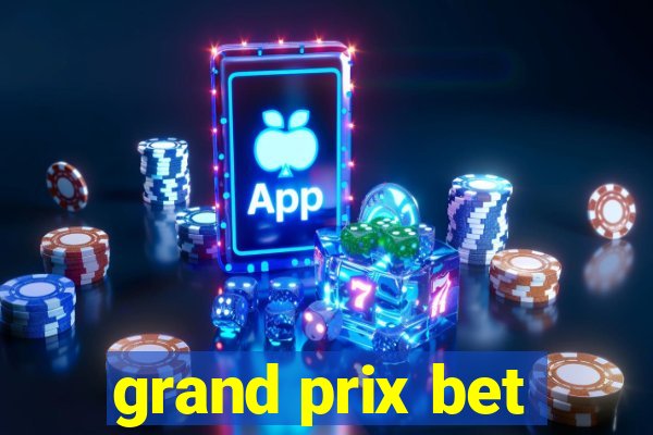 grand prix bet