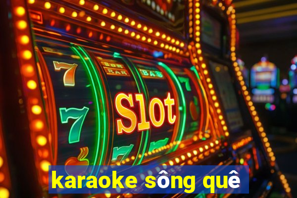 karaoke sông quê