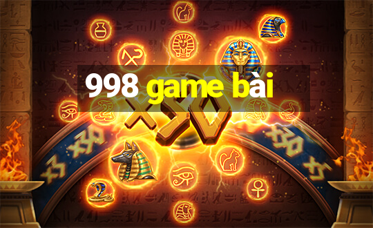 998 game bài