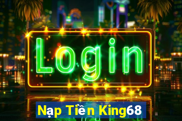 Nạp Tiền King68