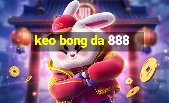 keo bong da 888