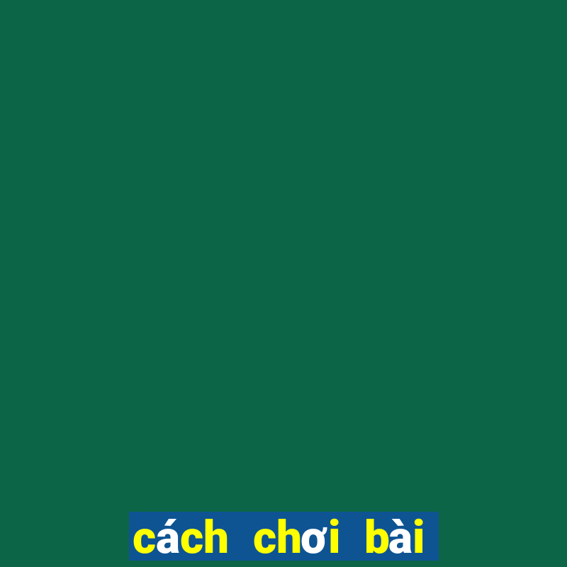 cách chơi bài uno cơ bản