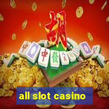 all slot casino