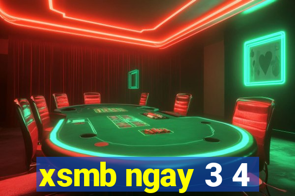 xsmb ngay 3 4