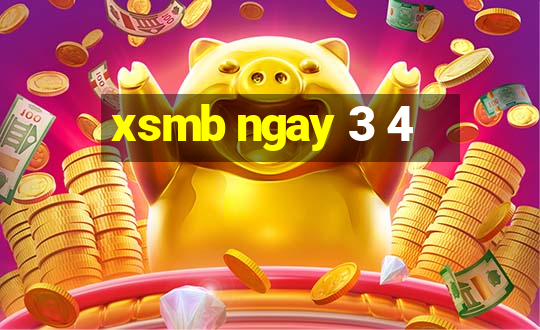 xsmb ngay 3 4