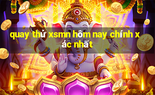 quay thử xsmn hôm nay chính xác nhất