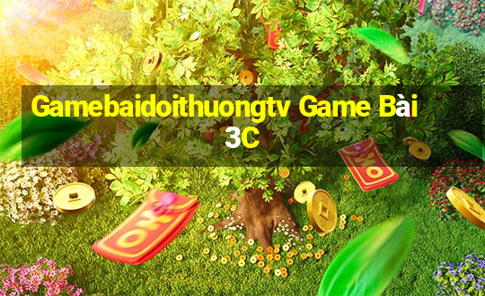 Gamebaidoithuongtv Game Bài 3C