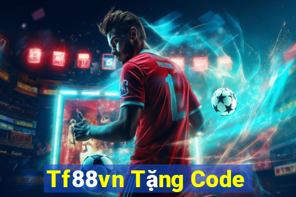 Tf88vn Tặng Code