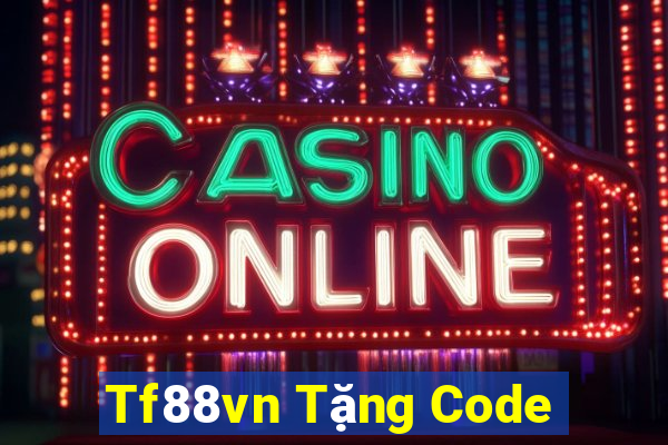 Tf88vn Tặng Code