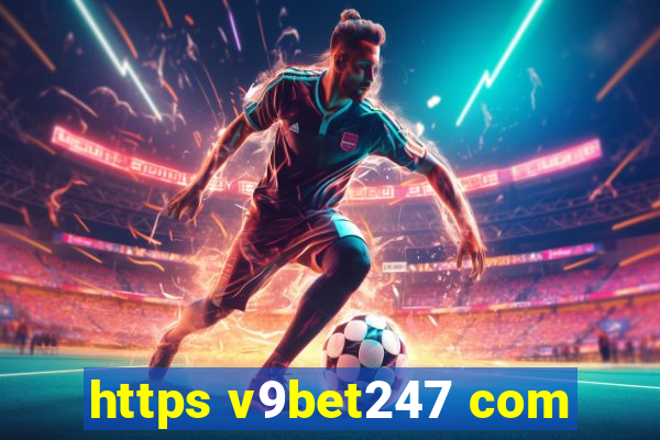 https v9bet247 com