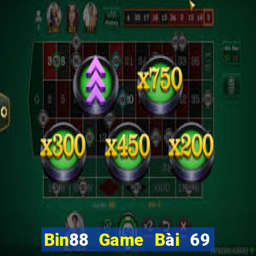 Bin88 Game Bài 69 Doi Thuong