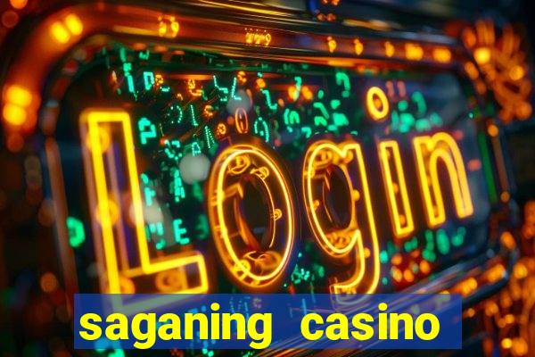 saganing casino table games