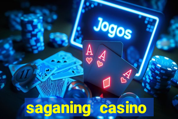 saganing casino table games