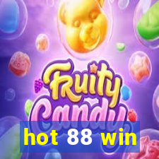 hot 88 win