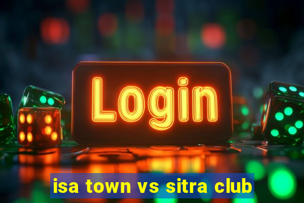 isa town vs sitra club